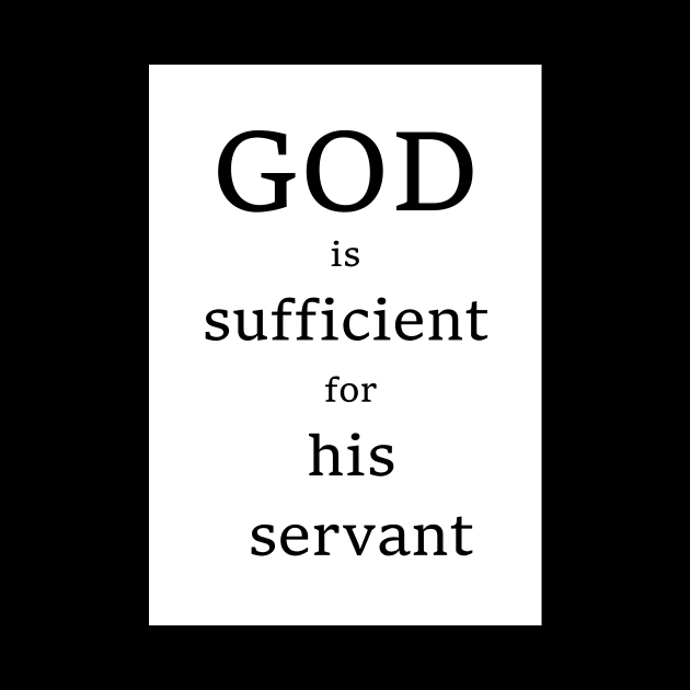 God is sufficient for his servant by AvanDesign