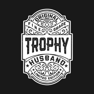 Trophy Husband Vintage Whiskey Label Sarcastic Valentine Men T-Shirt