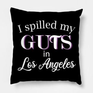 i spilled my guts in los angeles Pillow