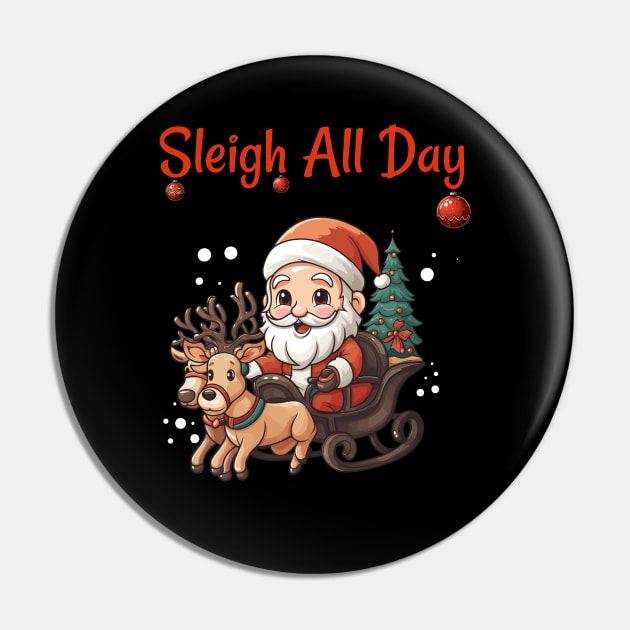 Sleigh All Day Pin by ToonSpace