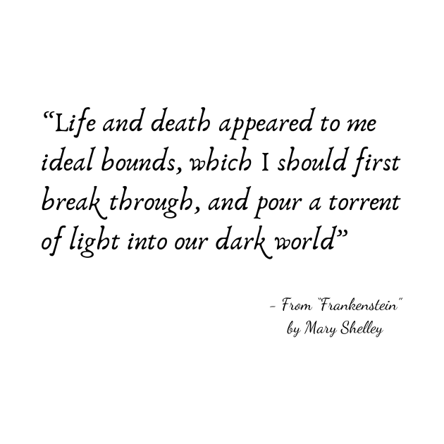 A Quote about Life from "Frankenstein" by Mary Shelley by Poemit