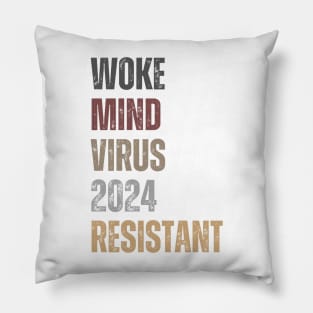 Woke Mind Virus 2024 RESISTANT Pillow