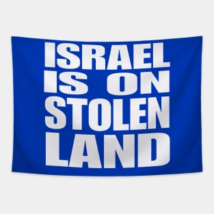 Israel Is On Stolen Land - White - Back Tapestry