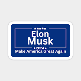 Elon Musk  For President trump 2024 Magnet