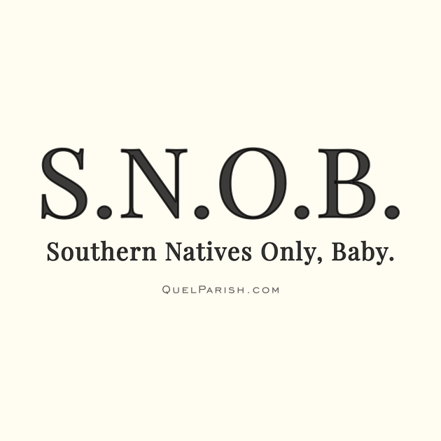 Southern Natives Only, Baby by quelparish