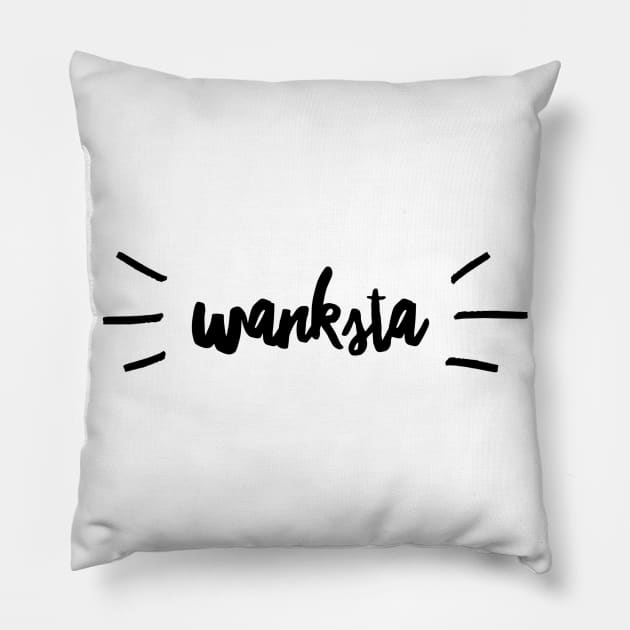 Wanksta Pillow by GMAT