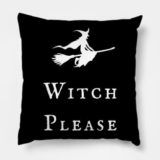 Witch Please! Magickal Flying Witch Broomstick Witchy Vibes Wiccan Symbol Design Pillow