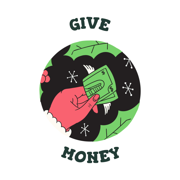 Give Money by sydorko