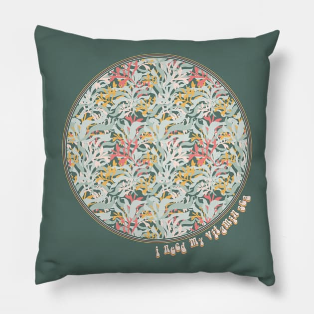 I Need My Vitamin Sea Pillow by rachelaranha