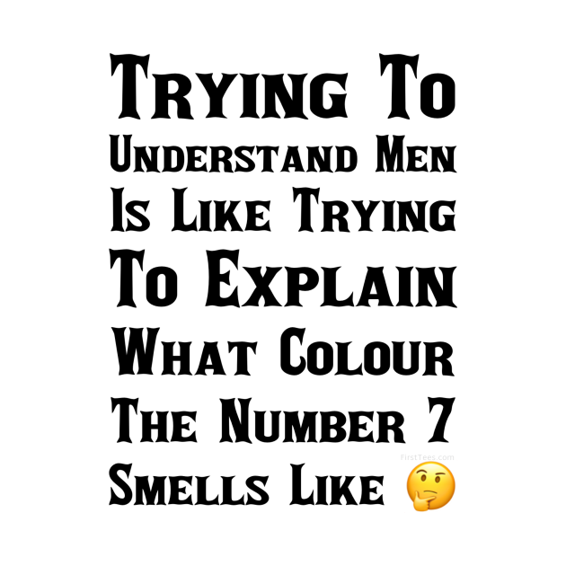 I Don't Understand Men