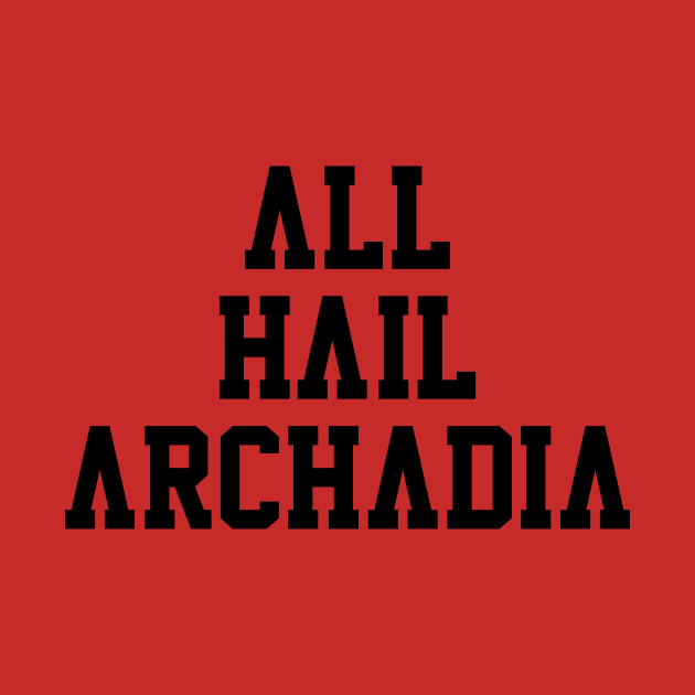 All Hail Archadia by bobbuel