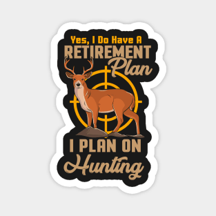 HUNTING: I Plan On Hunting Magnet