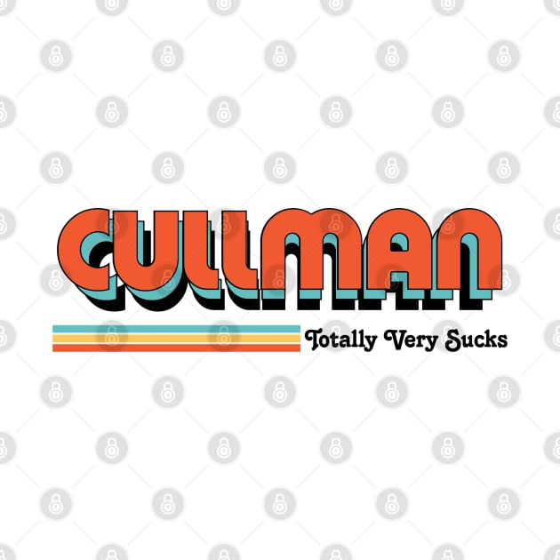 Cullman - Totally Very Sucks by Vansa Design