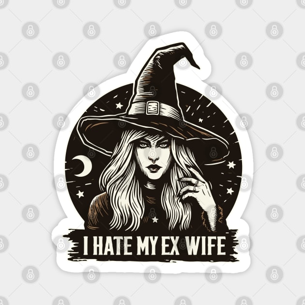 I hate my ex witchy wife Magnet by TomFrontierArt