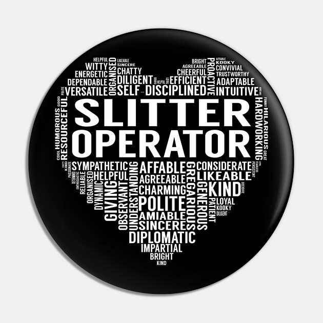 Slitter Operator Heart Pin by LotusTee