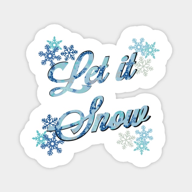 Let it Snow Magnet by Shea Klein