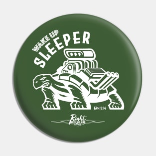 Wake Up Sleeper (flat white) Pin