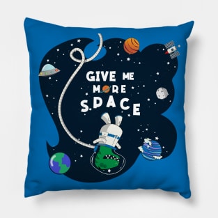 Give me more space Pillow