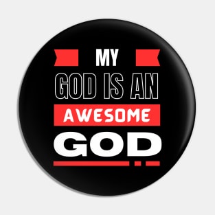 My God Is An Awesome God | Christian Pin