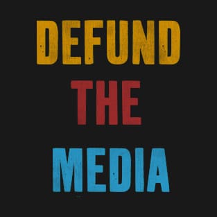 Retro Vintage Defund The Media Funny Meme Gift T-Shirt