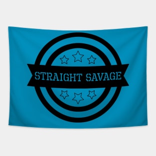 Funny Straight Savage Tapestry