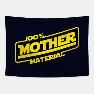 100% Mother Material Best Mom Gift For Mothers Tapestry