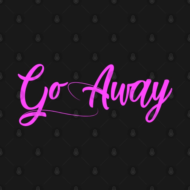 Go Away by StupidHead