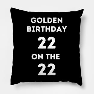 Golden birthday 22 Pillow