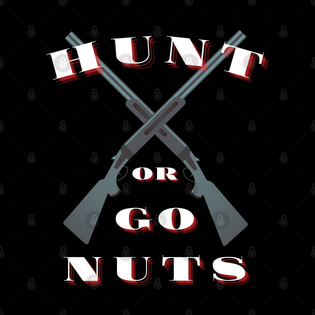Hunt or Go Nuts by ArtDeKong