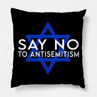 Say No To Antisemitism Pillow