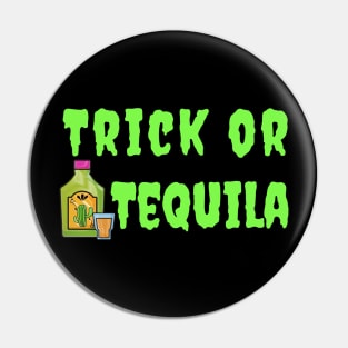 Trick or Tequila Funny Halloween Mask Pin