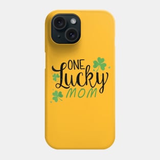 One Lucky mom Phone Case