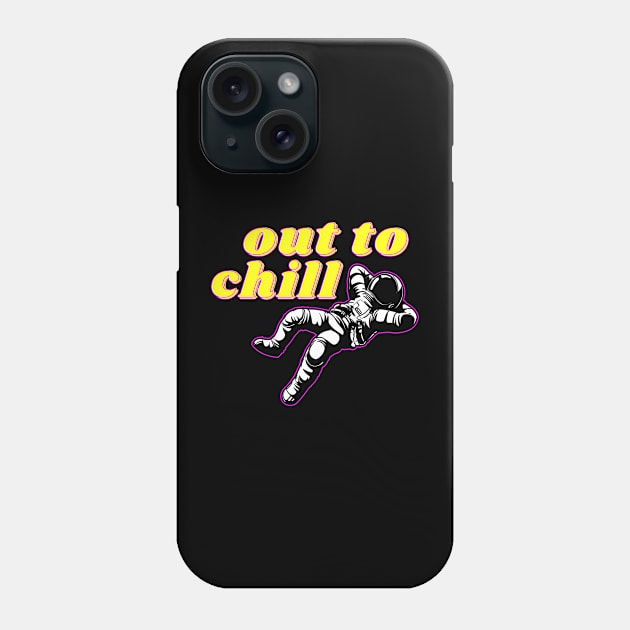 Out to Chill Astronaut Relax Phone Case by ThyShirtProject - Affiliate