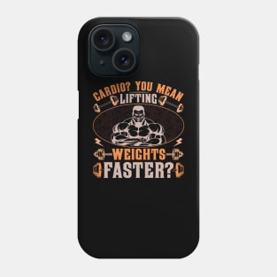 Cardio You Mean Gym Fitness Phone Case