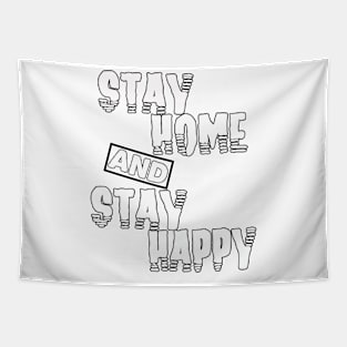 stay home and stay happy Tapestry