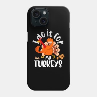 Thankful For My Turkeys Thanksgiving Events Turkey Running Phone Case