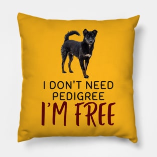 Mixed breed and freedom Pillow