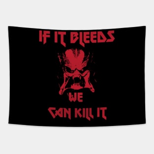 if it bleeds Tapestry