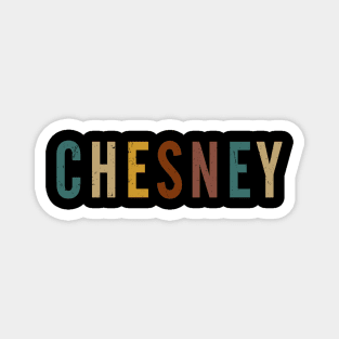 Graphic Colorful Chesney Name Birthday 70s 80s 90s Magnet