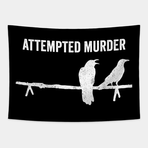 Attempted Murder Crows Tapestry by Sarjonello