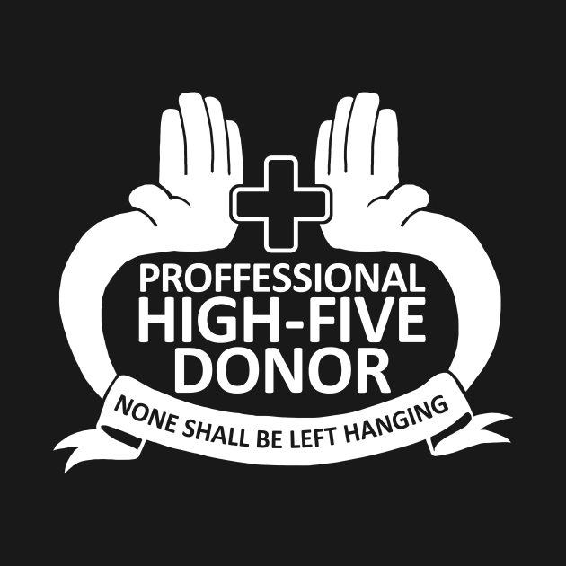 Hi Five Donor by caravantshirts