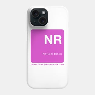 Natural Risks - The End Of The World Phone Case