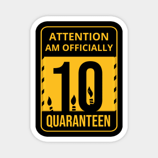 10th Birthday Officially a Quaranteen 10 Years Old Magnet