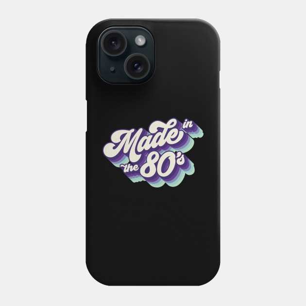 Made in the 80's Phone Case by Cre8tiveTees