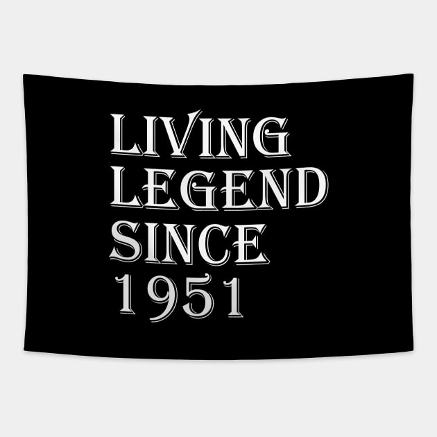 Living Legend Since 1951 Tapestry by FircKin