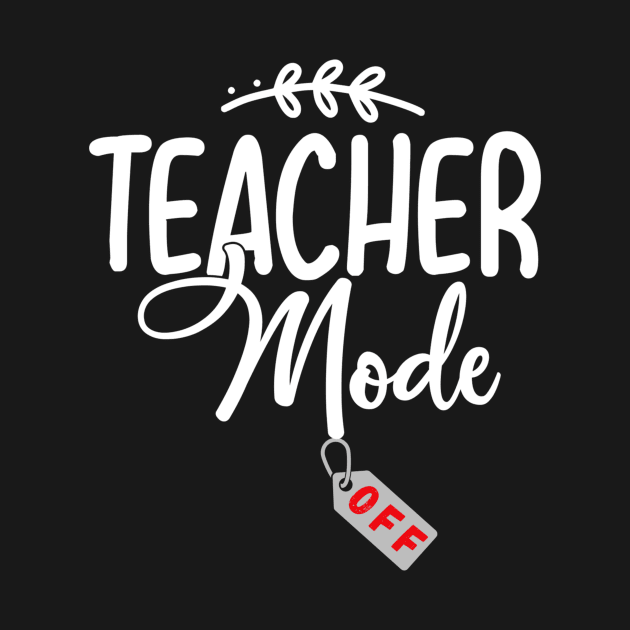 TEACHER MODE OFF by HALLSHOP