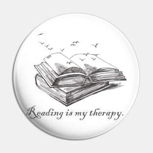 Reading Is My Therapy tshirt For books lovers Pin