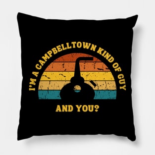 A Campbeltown Kind Of Guy Pillow