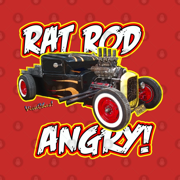 Rat Rod Angry by vivachas