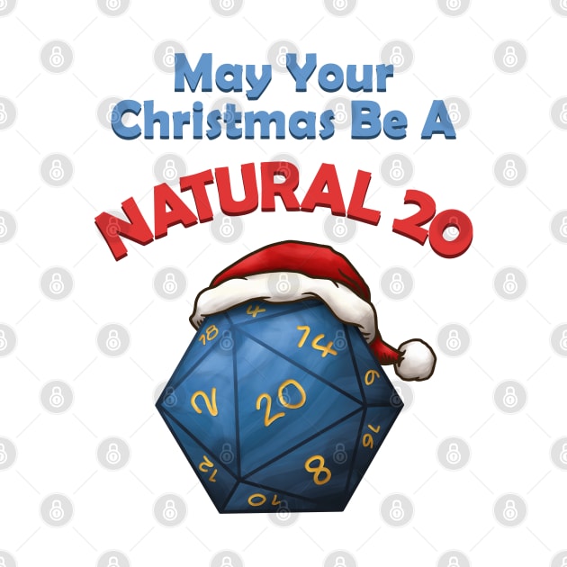 May Your Christmas Be A Natural 20 by Takeda_Art